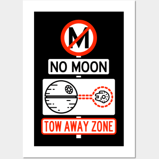 No Moon Tow Away Zone Posters and Art